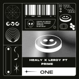 Healy X Leroy Ft Prime - One (Original Mix)