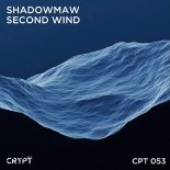 Shadowmaw - Second Wind (Original Mix)