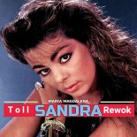 Sandra - Maria Magdalena_toll rework 2025