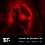 Robert Furrier - The Rise of Machines (Original Mix)