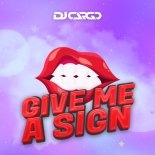 Dj Cargo - Give Me A Sign