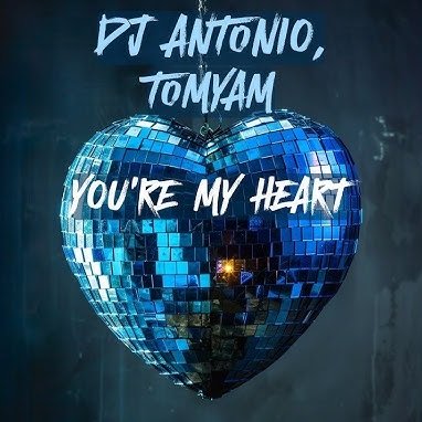 Dj Antonio, TomYam - You're My Heart (Extended Ultimix by DJSW Productions 2024 Dance Edit) 124 bpm