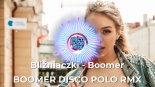 Bliźniaczki - Boomer (BOOMER RMX)