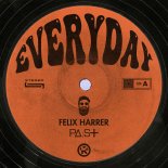 Felix Harrer & PaSt - Everyday