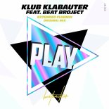 Klub Klabauter Feat. Beat Broject - Play