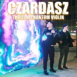 THR!LL & Phantom Violin - Czardasz (Radio Edit)