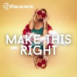 DJ Sequence - Make This Right (Thrill Remix (Radio Edit))