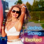 Exaited - Jedno Słowo (Radio Edit)