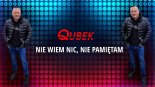 Qubek - Nie wiem nic, nie pamiętam