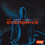 Huts & Lyente, Danimal Feat. Blair - Overdrive (Alive) (Extended Mix)