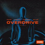 HUTS & Lyente, Danimal Feat. Blair - Overdrive (Alive)