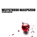 Tatiana Okupnik - Wszystkiego Najlepszego