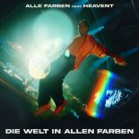 Alle Farben feat. Heavent - Die Welt in allen Farben (Extended Mix)