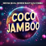 Geo Da Silva, George Buldy & DJ Combo - Coco Jamboo (Instrumental Mix)