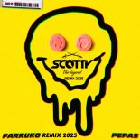 Farruku - Pepas 2025 (Scotty Remix)