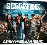 Scorpions - Still Loving You (Denny Hardman Remix)