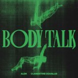 Alok Feat. Clementine Douglas - Body Talk