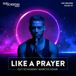 Guy Scheiman and Marcos Adam - Like A Prayer (Club Mix)