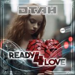 DTAH - Ready 4 Love (Club Mix)