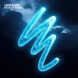 Loco & Jam - Eye Of The Storm (Original Mix)