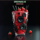 Greenwolve - Smoothies (Original Mix)