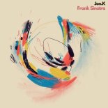 Jon.K - Frank Sinatra (Original Mix)