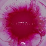 Alex Micca - To The Moon (Original Mix)