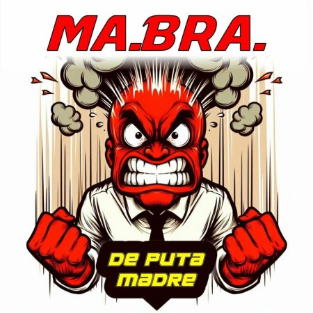 Ma.Bra. - De puta madre