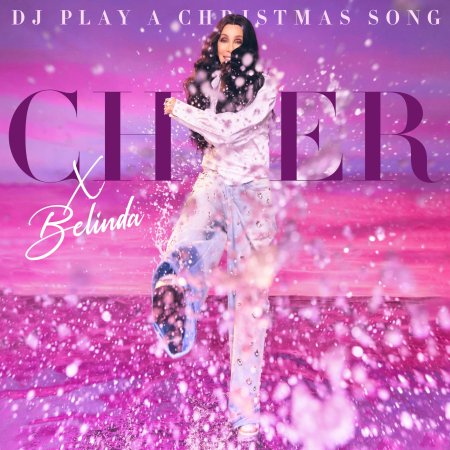 Cher, Belinda - DJ Play A Christmas Song