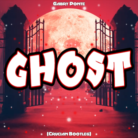 Gabry Ponte - Ghost (Crucian Bootleg)