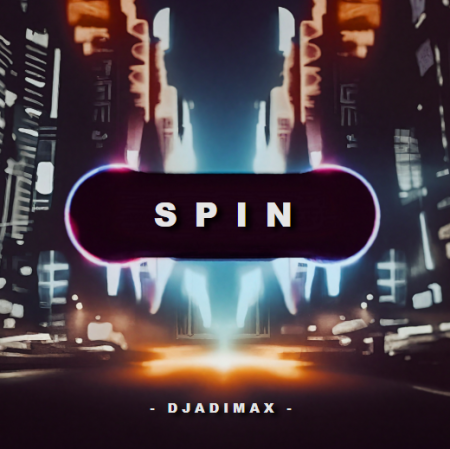 DjAdiMax - Spin (Original Mix)