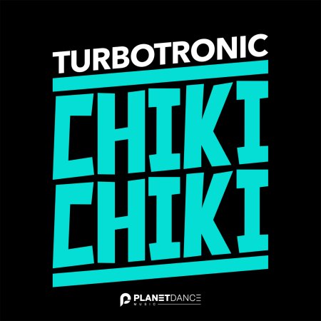 Turbotronic - Chiki Chiki