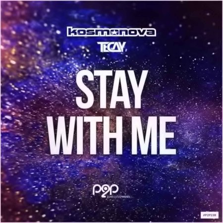 Kosmonova And TeCay - Staty With Me