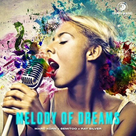 Marc Korn x Semitoo x Ray Silver - Melody of Dreams