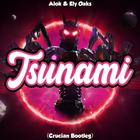 Alok & Ely Oaks - Tsunami (Crucian Bootleg)