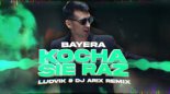 Bayera - Kocha się raz (Ludvik & DJ Arix Remix)