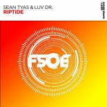 Sean Tyas feat. Luv Dr. - Riptide