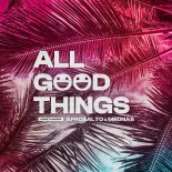 Afrosalto feat. Mednas & Afrojack & Gregor Salto - All Good Things (Come To An End)