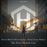 Outer Mind & Rainer K pres. Hard Classic Project - Trip Down Memory Lane