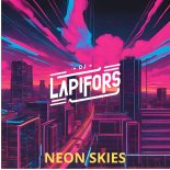 DJ Lapifors - Neon Skies