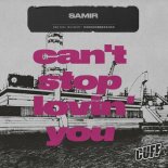 Samir - Can't Stop Lovin' You