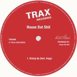 House Dat Shit - Rising Up