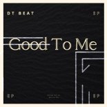 DT Beat - Good to Me