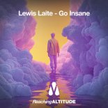 Lewis Laite - Go Insane (Extended Mix)