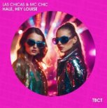 Las Chicas & Mc Chic - Hale, Hey Louise (Hyper Remix)