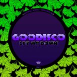 GooDisco - Let Me Down