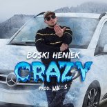 Boski Heniek - Crazy (prod. MALOS)