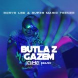 Borys LBD & SUPER MARIO TRENER - BUTLA Z GAZEM (CLIMO REMIX)