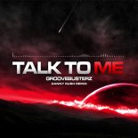 Groovebusterz - Talk To Me 2025 (Danny Rush Remix)