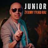 Junior - Żyjemy Tylko Raz (Radio Edit)